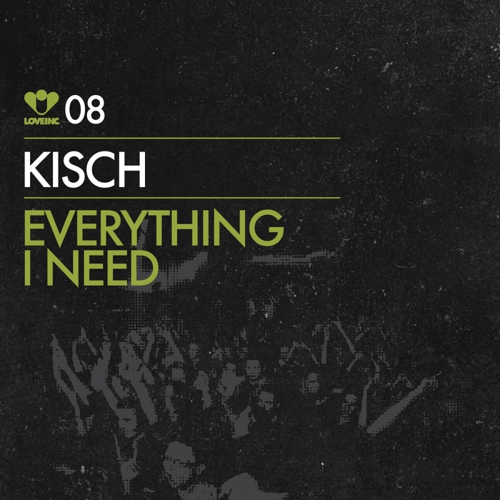 KISCH - Everything I Need