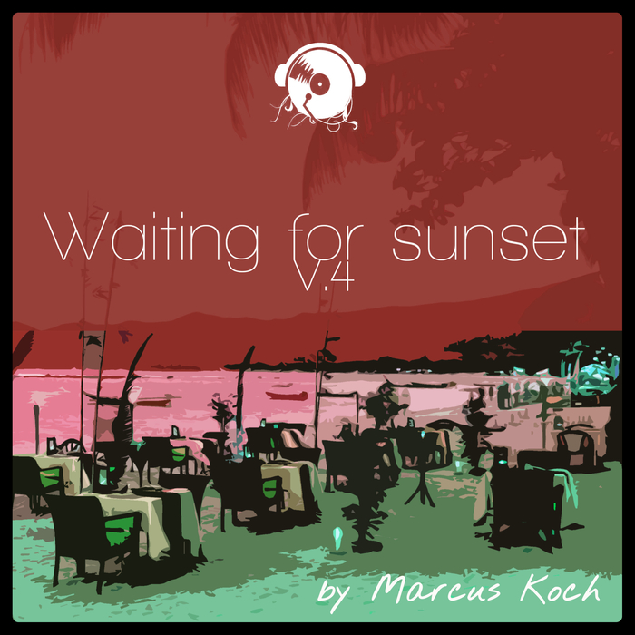 MARCUS KOCH - Waiting For Sunset Vol 4
