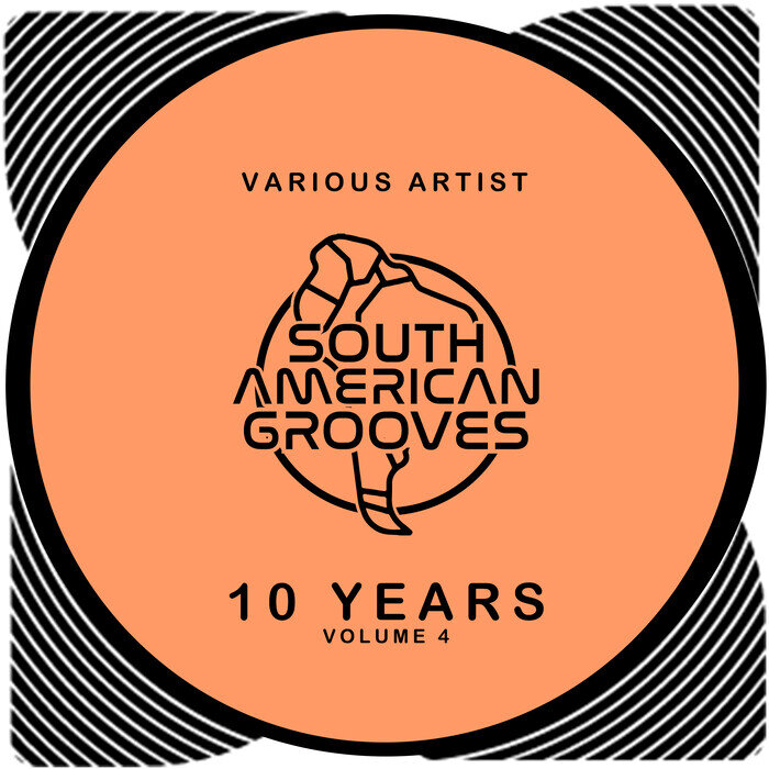 VARIOUS - South American Grooves 10 Years, Vol 4
