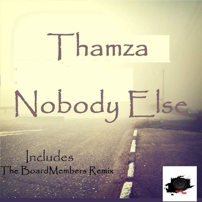 THAMZA - Nobody Else