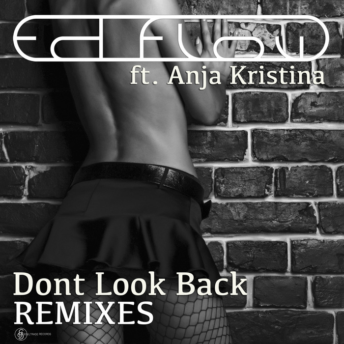 FLOW, Ed - Dont Look Back (remixes)