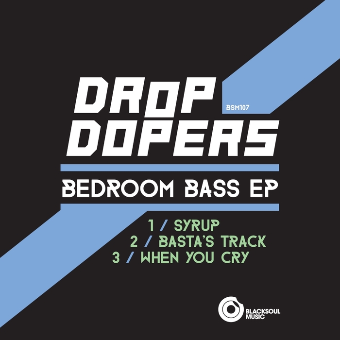 DROP DOPERS - Bedroom Bass EP