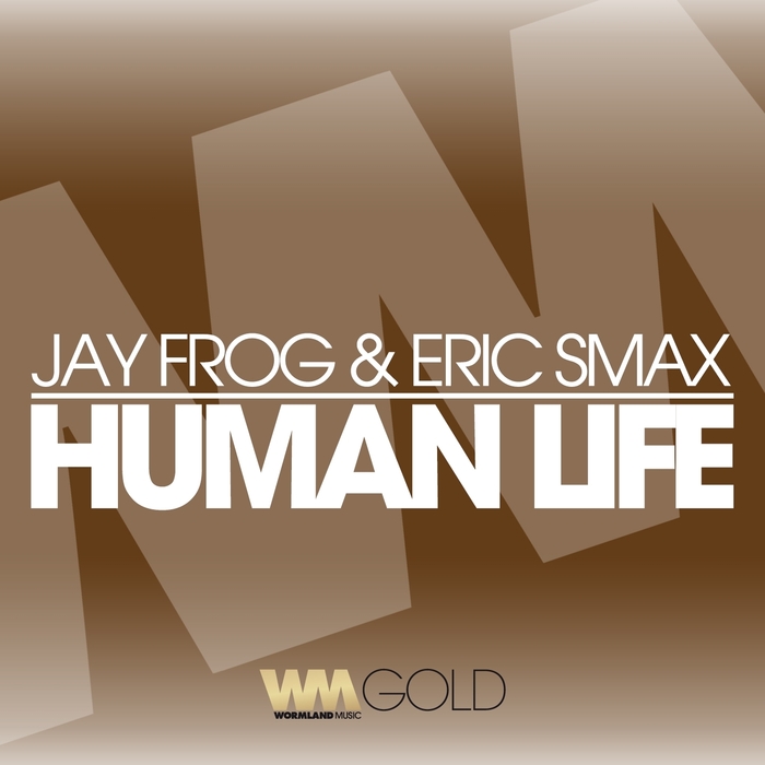 FROG, Jay/ERIC SMAX - Human Life