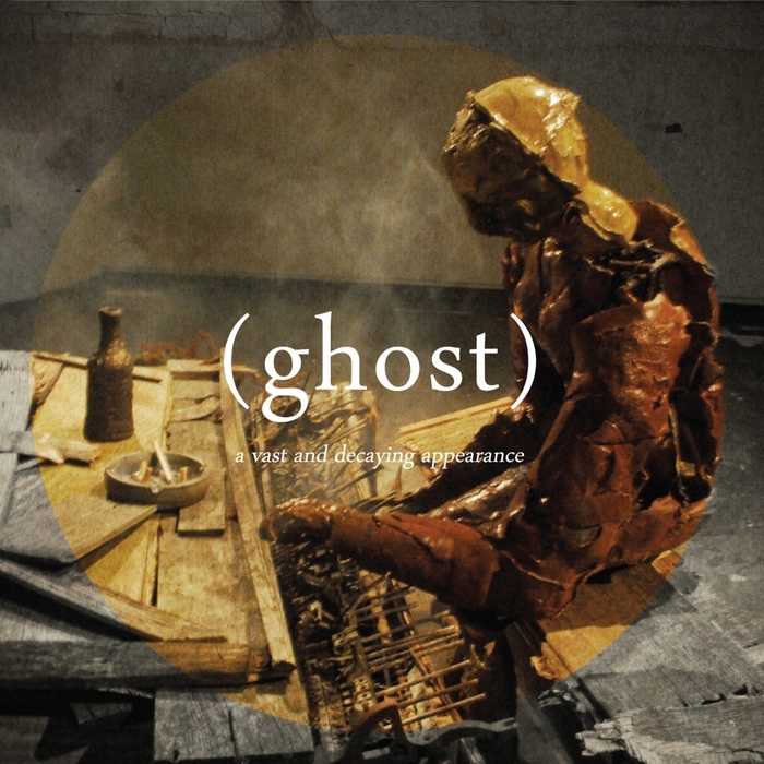 (GHOST) - A Vast And Decaying Appearance