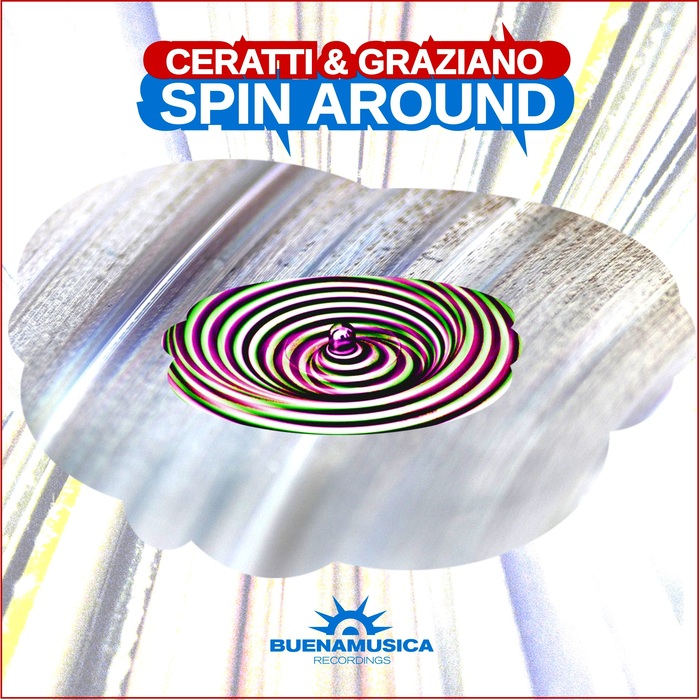 CERATTI/GRAZIANO - Spin Around