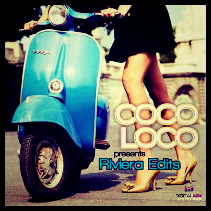 COCO LOCO - Riviera Edits