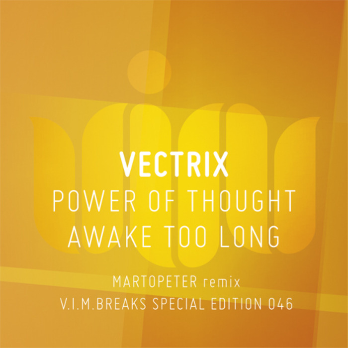 VECTRIX - Power Of Thought: Awake Too Long