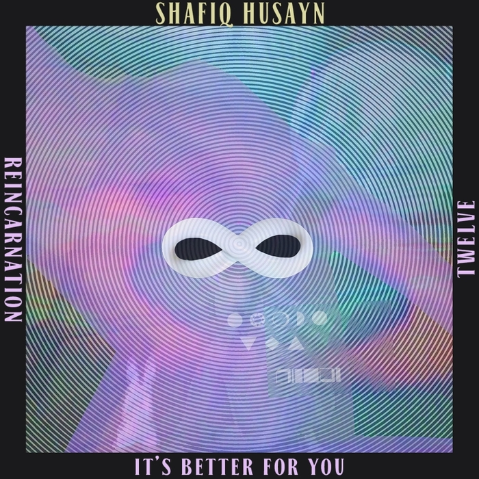 SHAFIQ HUSAYN - It's Better For You