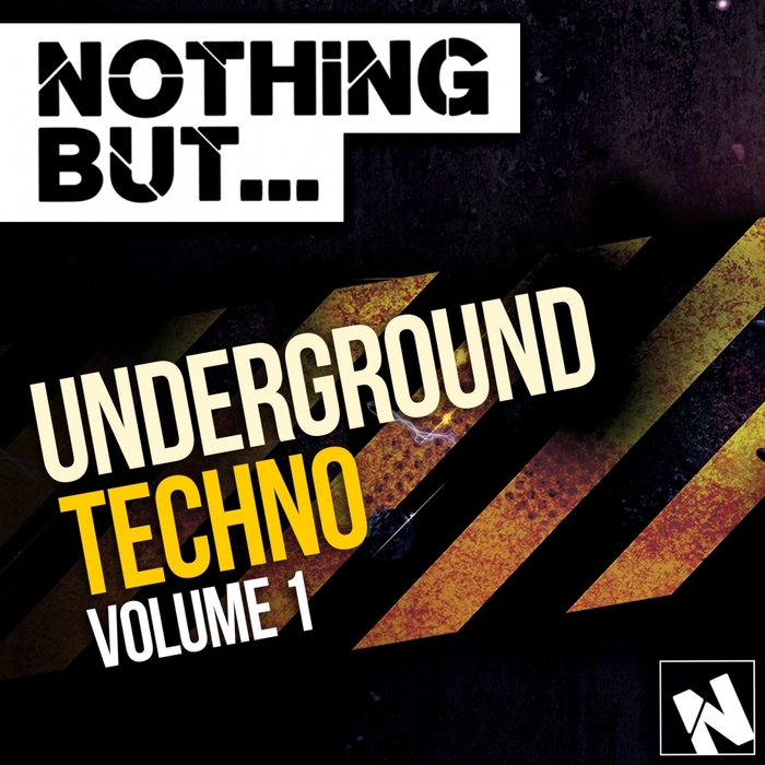 VARIOUS - Nothing But Underground Techno Vol 1