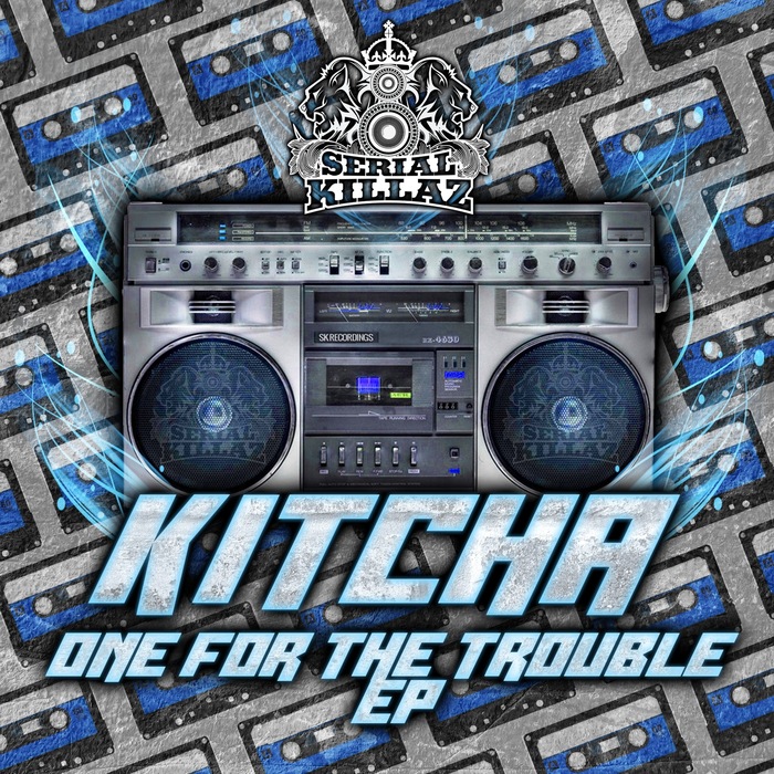 KITCHA - One For The Trouble EP
