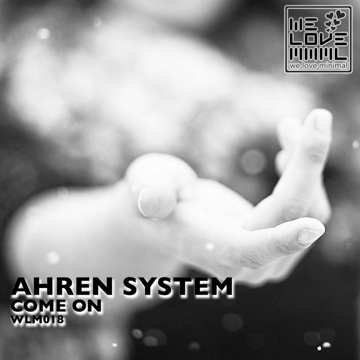 AHREN SYSTEM - Come On