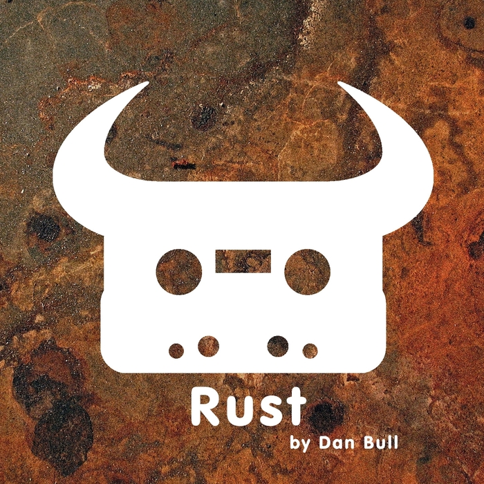 BULL, Dan - Rust