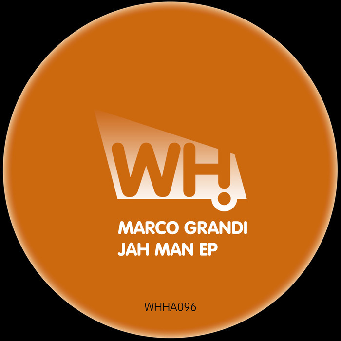GRANDI, Marco - Jah Man EP