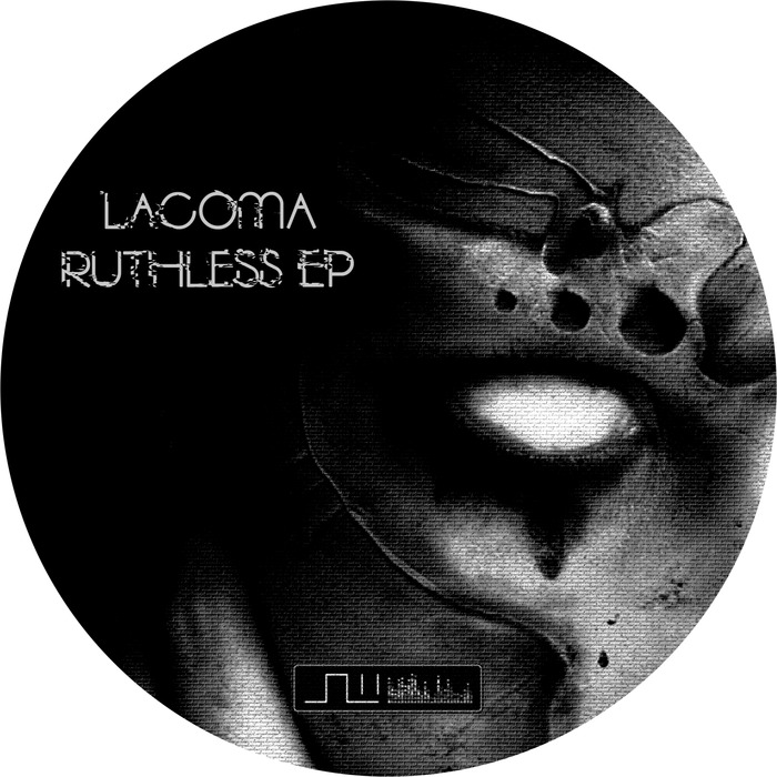 LACOMA - Ruthless EP