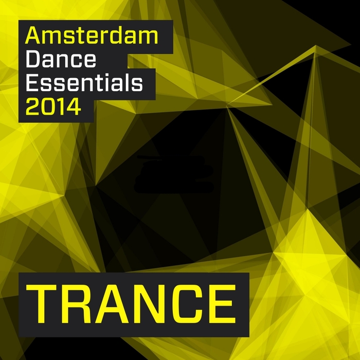 VARIOUS - Amsterdam Dance Essentials 2014: Trance