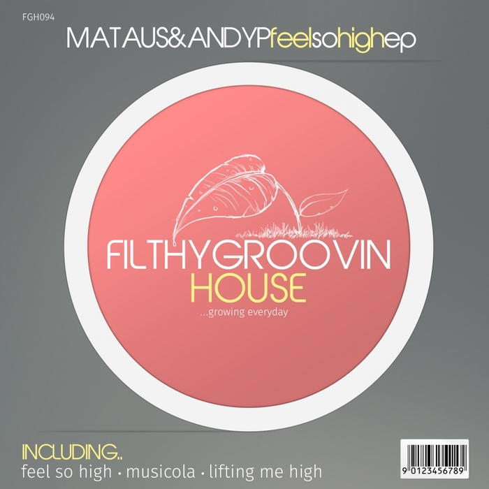 MATAUS/ANDY P - Feel So High EP