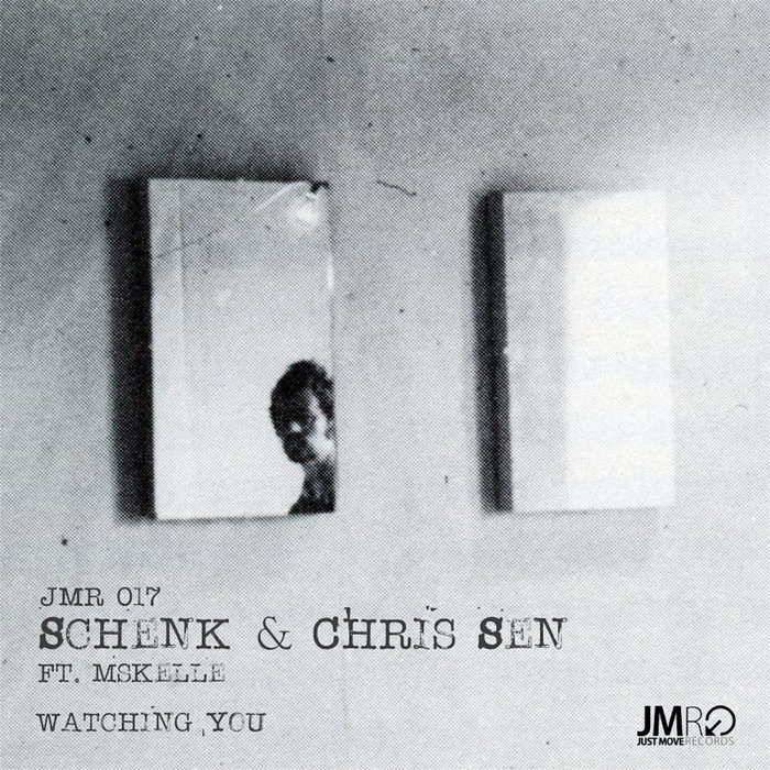 SCHENK/CHRIS SEN feat MSKELLE - Watching You