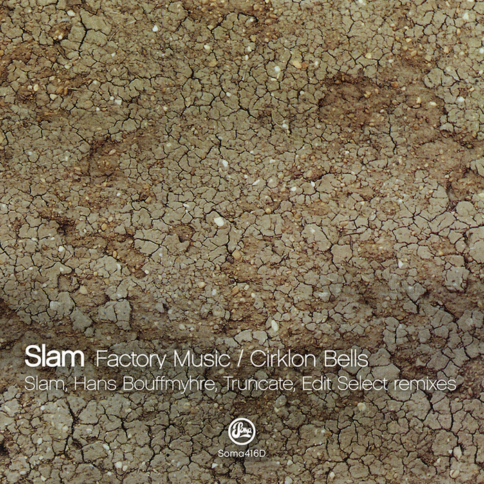 SLAM - Factory Music/Cirklon Bells