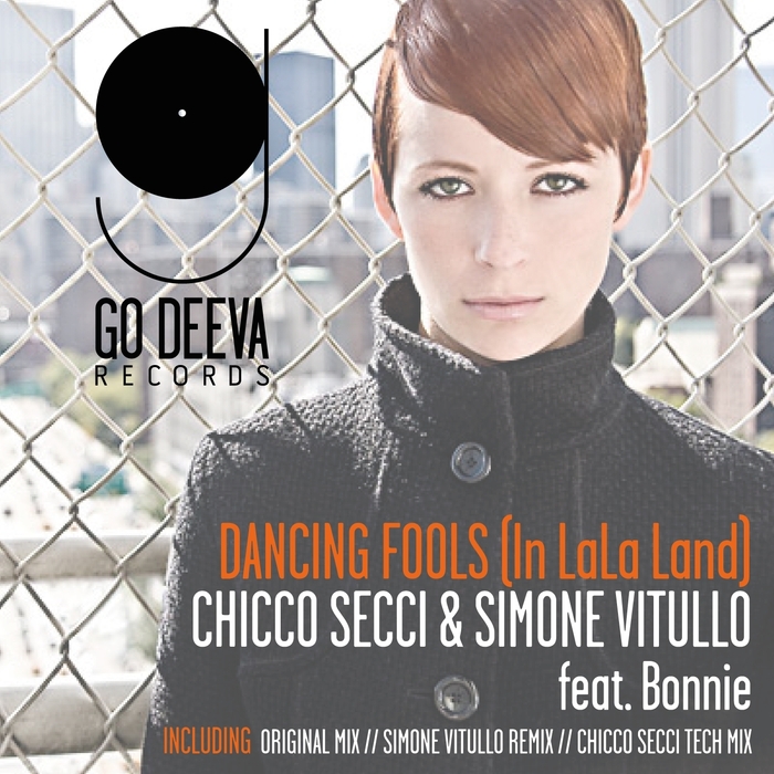 SECCI, Chicco/SIMONE VITULLO feat BONNIE - Dancing Fools (In LaLa Land)