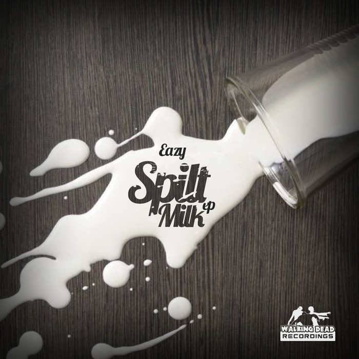 EAZY - Spilt Milk