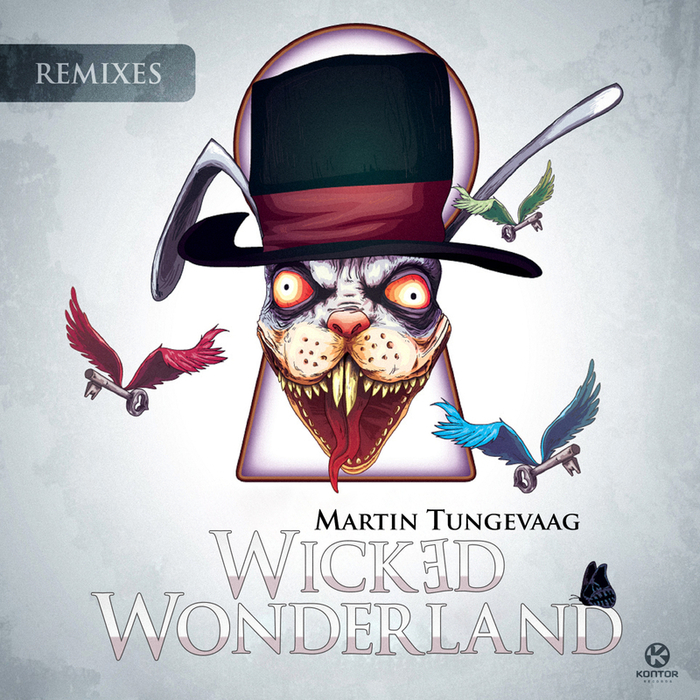 Wicked Wonderland (Remixes) By Martin Tungevaag On MP3, WAV, FLAC.