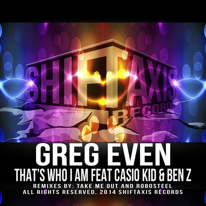 EVEN, Greg feat CASIO KID/BEN Z - That's Who I Am (remixes)