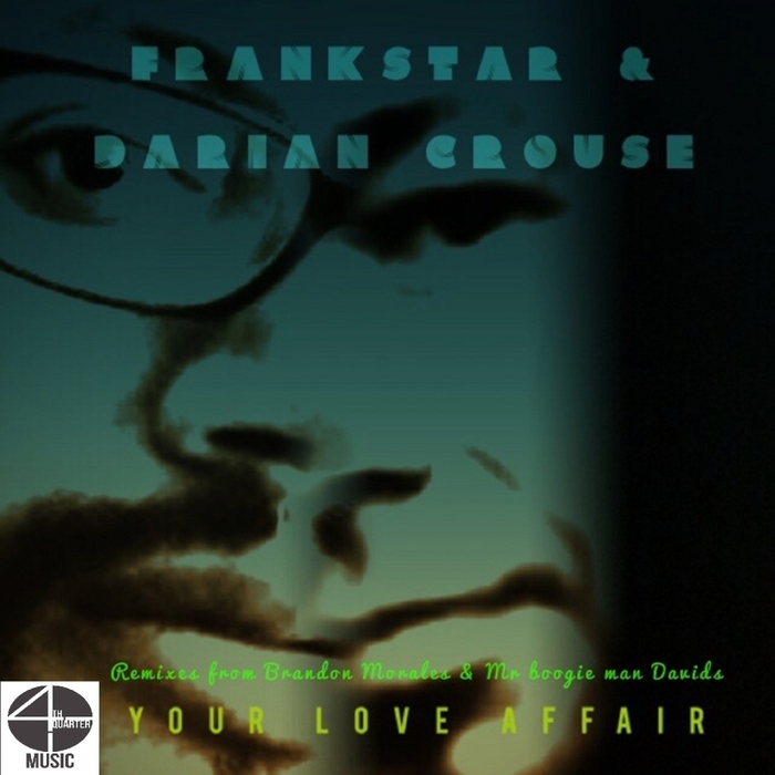 FRANKSTAR feat DARIAN CROUSE - Your Love Affair