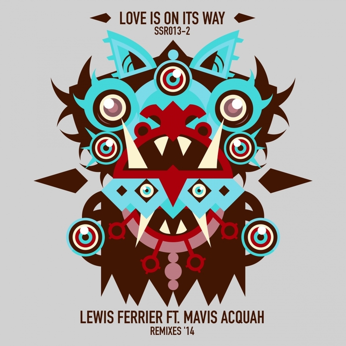 FERRIER, Lewis feat MAVIS ACQUAH - Love Is On Its Way (remixes 2014)