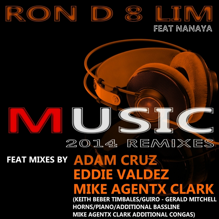 RON D 8 LIM feat NANAYA - Music (2014 remixes)