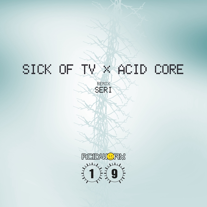 SICK OF TV - Acid Core