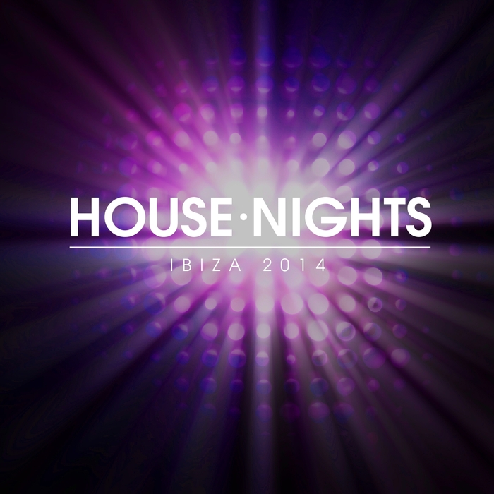 VARIOUS - House Nights - Ibiza 2014