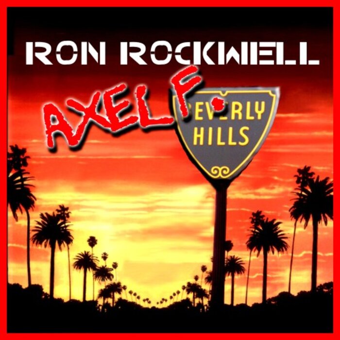ROCKWELL, Ron - Axel F 2009