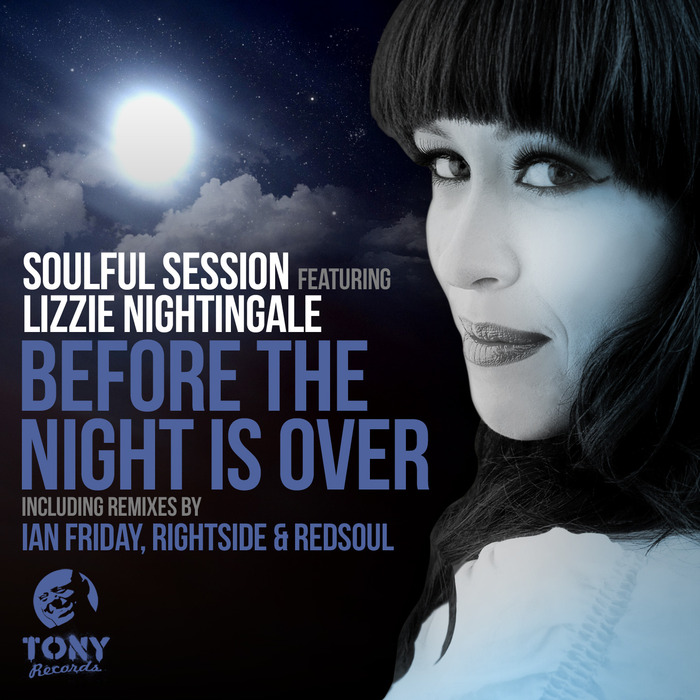 SOULFUL SESSION feat LIZZIE NIGHTINGALE - Before The Night Is Over