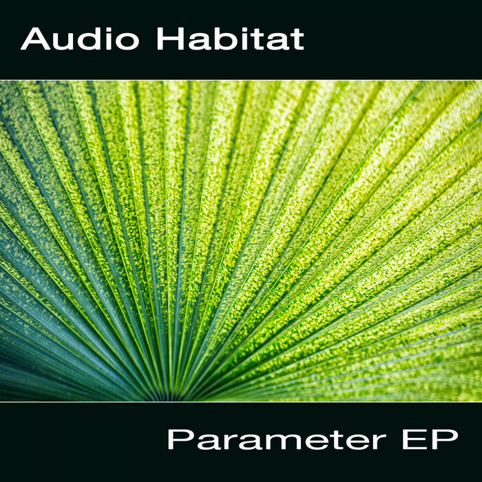 AUDIO HABITAT - Parameter EP (Explicit)