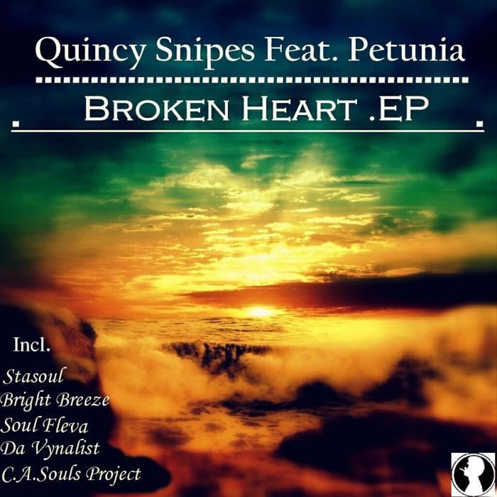 SNIPES, Quincy feat PETUNIA - Broken Heart EP