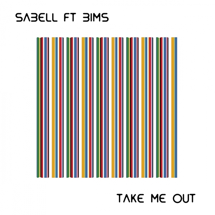 SABELL feat BIMS - Take Me Out
