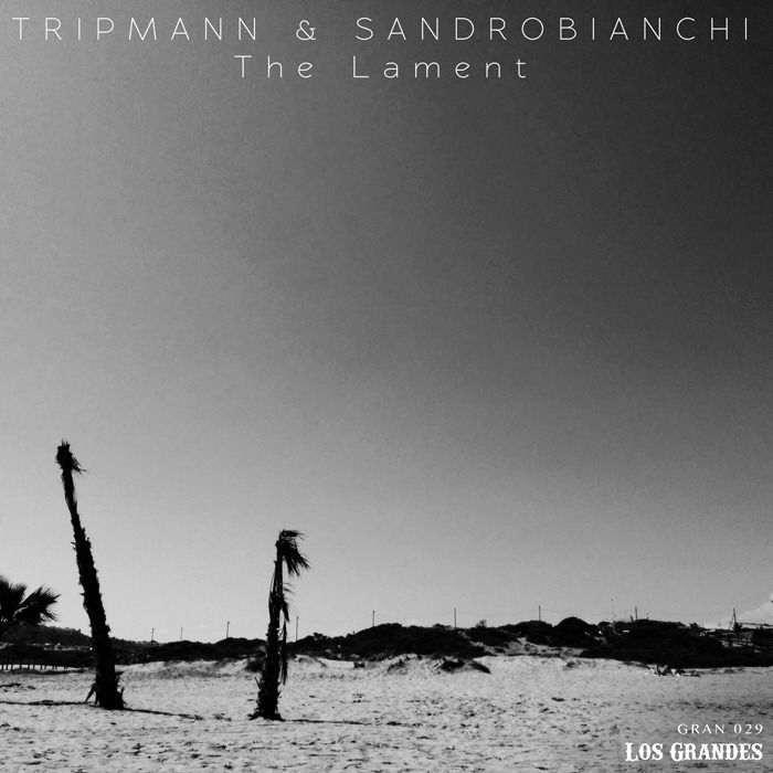 TRIPMANN/SANDROBIANCHI - The Lament