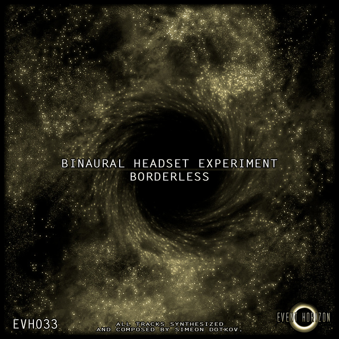 BINAURAL HEADSET EXPERIMENT - Borderless