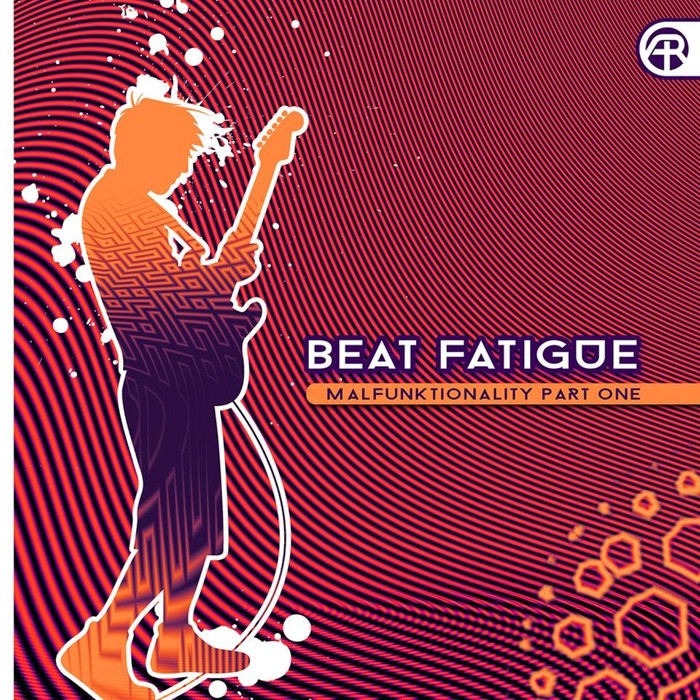 BEAT FATIGUE - Malfunktionality Part One