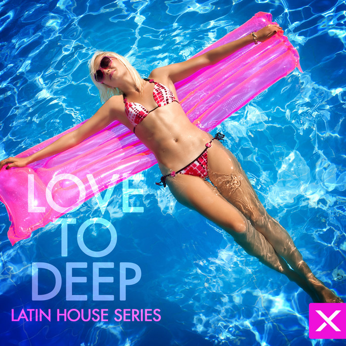VARIOUS - Love Too Deep Latin House Series