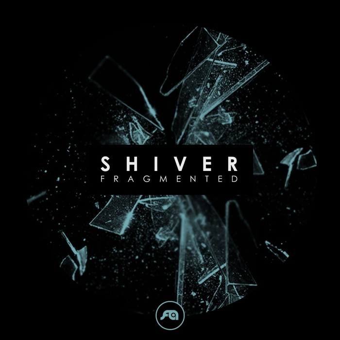 SHIVER - Fragmented