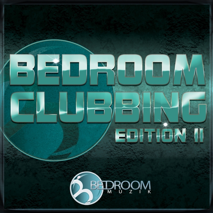 VARIOUS - Bedroom Clubbing Edition II