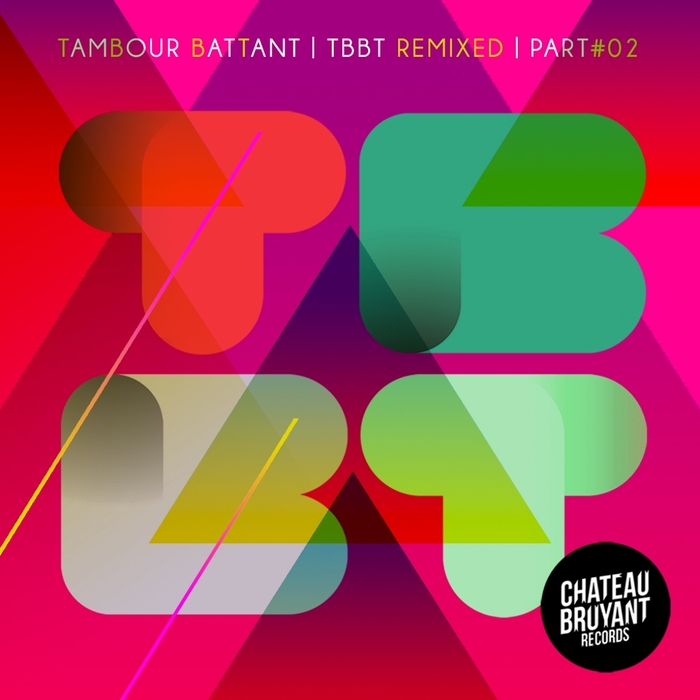 TAMBOUR BATTANT - TBBT Remixed Vol 2