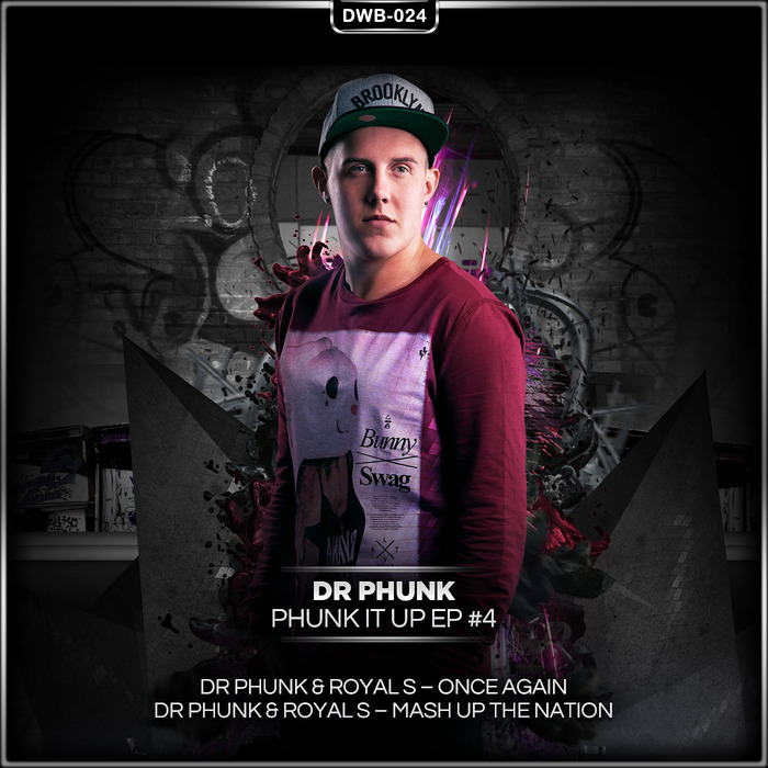 DR PHUNK/ROYAL S - Phunk It Up Part 4