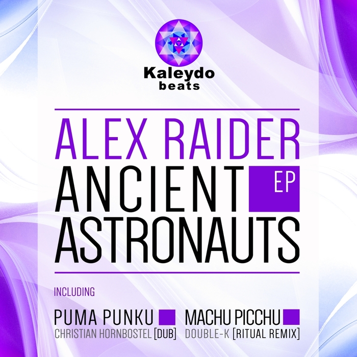 RAIDER, Alex - Ancient Astronauts