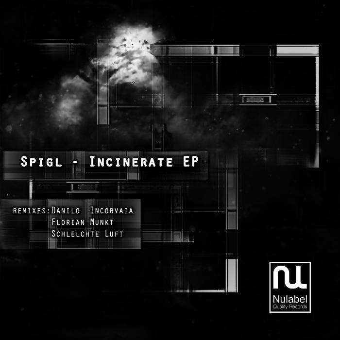 SPIGL - Incinerate EP