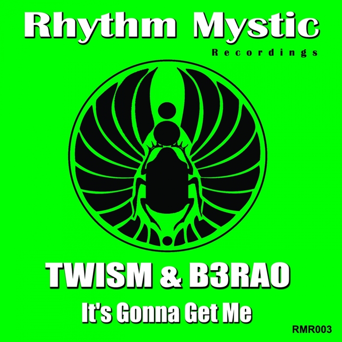 TWISM/BR3AO - Its Gonna Get Me