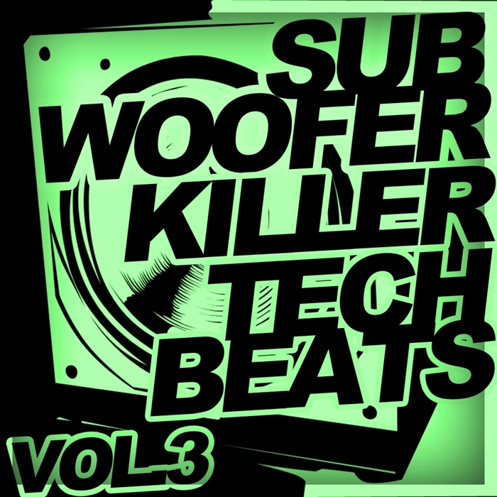 VARIOUS - Subwoofer Killer Tech Beats Vol 3