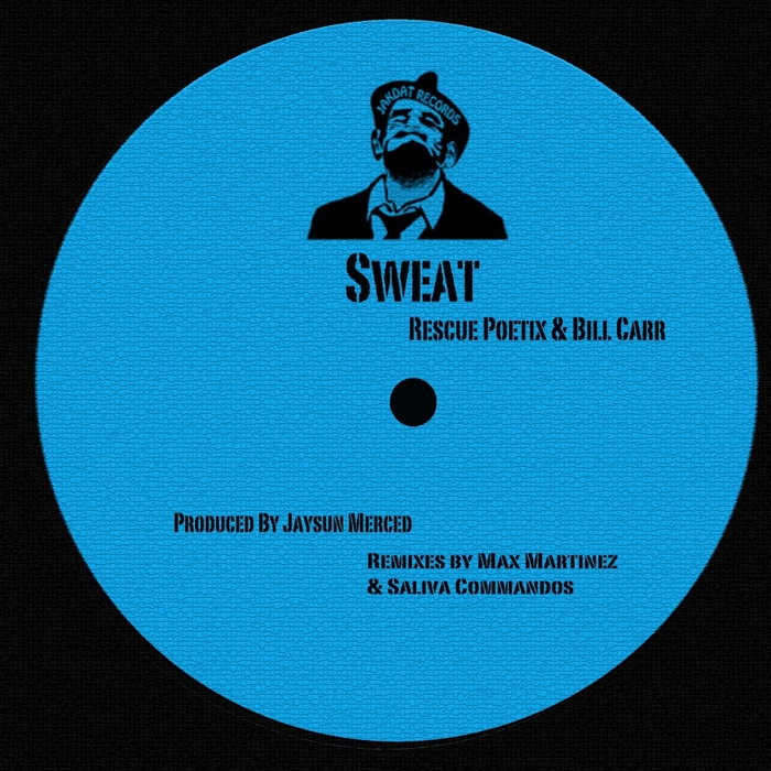 RESCUE POETIX/BILL CARR - Sweat