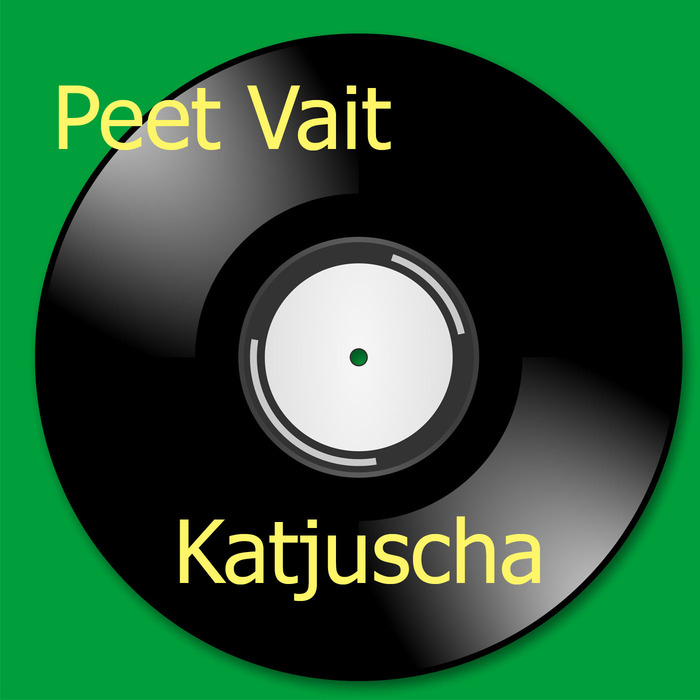 PEET VAIT - Katjuscha